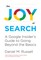 The Joy of Search