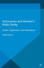 Seriousness and Women's Roller Derby