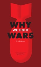 Why We Fight Wars