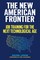 The New American Frontier
