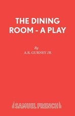 The Dining Room - A Play