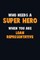 Who Need A SUPER HERO, When You Are Loan Representative