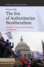 The Era of Authoritarian Neoliberalism