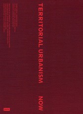 Territorial Urbanism Now!