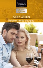 Nebijok norėti daugiau