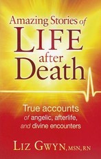 Amazing Stories of Life After Death