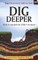 Dig Deeper