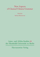 New Aspects of Classical Chinese Grammar