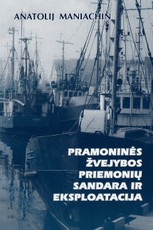 Pramoninės žvejybos priemonių sandara ir eksploatacija