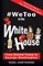 #WeToo in the White House