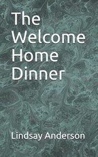 The Welcome Home Dinner
