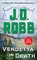 Vendetta in Death: An Eve Dallas Novel (in Death, Book 49)