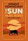 The Sun Also Rises and Other Works