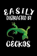 Easily Distracted By Geckos