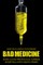 Bad Medicine