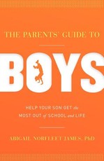 The Parents' Guide to Boys