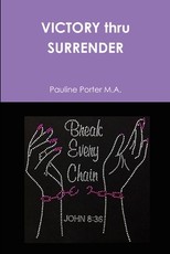 VICTORY thru SURRENDER