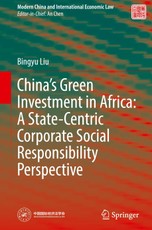 China's Green Investment in Africa: A State-Centric Corporate Social Responsibility Perspective