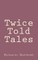 Twice Told Tales