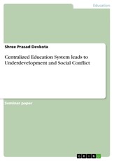 Centralized Education System leads to Underdevelopment and Social Conflict