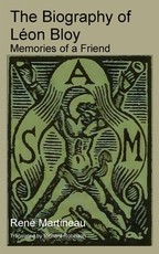 The Biography of LÃ©on Bloy