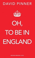 Oh, to Be in England
