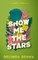 Show me the Stars