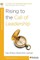 Rising to the Call of Leadership
