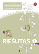 Riešutas. Antrasis matematikos pratybų sąsiuvinis I klasei (serija „Šok“)