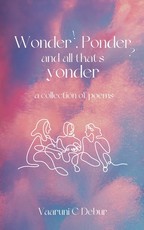 Wonder, Ponder and All That's Yonder