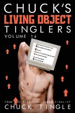 Chuck's Living Object Tinglers