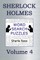 Sherlock Holmes Word Search Puzzles Volume 4