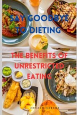 Say Goodbye to Dieting