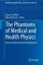 The Phantoms of Medical and Health Physics
