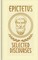 Epictetus: Selected Discourses