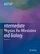 Intermediate Physics for Medicine and Biology