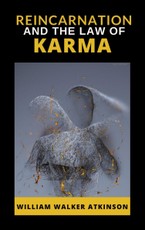 Walker, W: Reincarnation and the Law of Karma