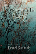 Weaver in the Sluices (selected poems)