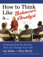 How to Think Like a Behavior Analyst