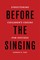 Before the Singing