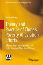 Theory and Practice of China's Poverty Alleviation Efforts