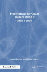 Prescriptions for Quant Traders Using R