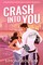 Crash into You
