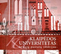 Klaipėdos universitetas. Senųjų pastatų istorijos