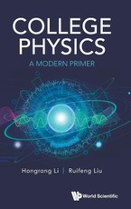 COLLEGE PHYSICS: A MODERN PRIMER