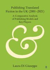 Publishing Translated Fiction in the UK (2001-2021)