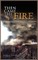 Then Came the Fire