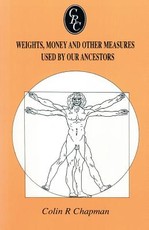 Weights, Money and Other Measures Used by Our Ancestors