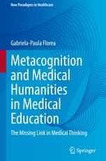 Metacognition and Medical Humanities in Medical Education   