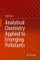 Analytical Chemistry Applied to Emerging Pollutants
